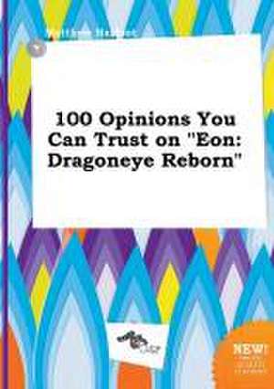 100 Opinions You Can Trust on Eon: Dragoneye Reborn de Matthew Harfoot