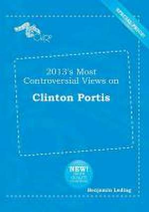 2013's Most Controversial Views on Clinton Portis de Benjamin Leding