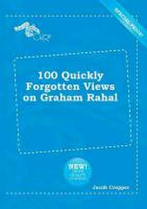 100 Quickly Forgotten Views on Graham Rahal de Jacob Cropper