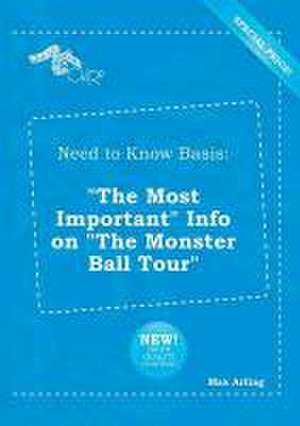 Need to Know Basis: The Most Important Info on the Monster Ball Tour de Max Arling