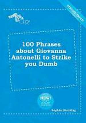 100 Phrases about Giovanna Antonelli to Strike You Dumb de Sophia Brenting