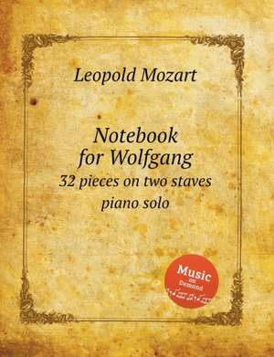 Notebook for Wolfgang de Leopold Mozart