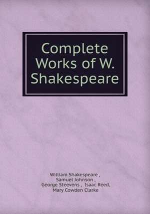 Shakespeare's Complete Works de William Shakespeare