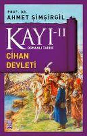 Kayi 2 - Cihan Devleti de Ahmet Simsirgil