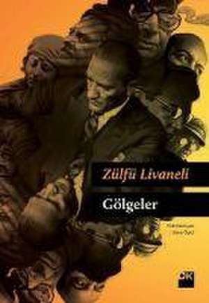 Gölgeler de Zülfü Livaneli