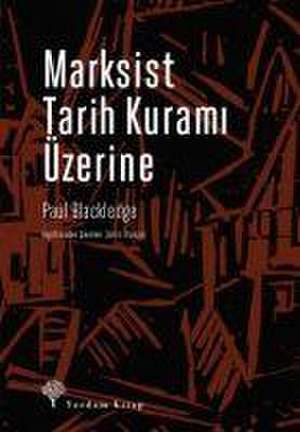 Marksist Tarih Kurami Üzerine de Paul Blackledge