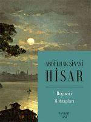 Bogazici Mehtaplari de Abdülhak sinasi Hisar