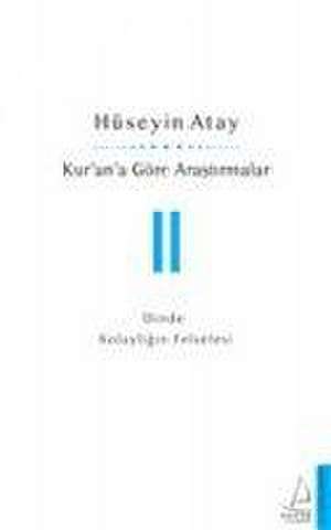 Kurana Göre Arastirmalar 2 de Hüseyin Atay