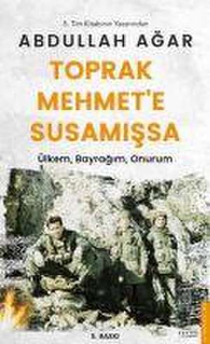 Toprak Mehmete Susamissa de Abdullah Agar