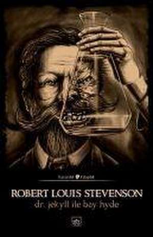 Dr. Jekyll ile Bay Hyde de Robert Louis Stevenson