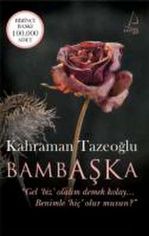 Bambaska de Kahraman Tazeoglu