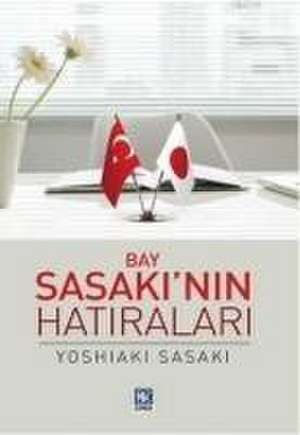 Bay Sasakinin Hatiralari de Yoshiaki Sasaki