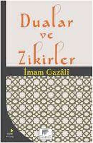 Dualar ve Zikirler de Imam-I Gazali