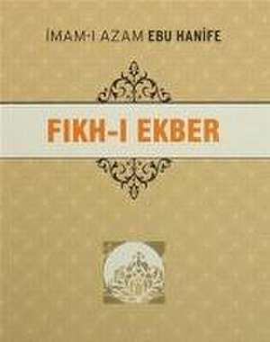 Fikh-i Ekber de Imam-I Azam Ebu Hanife