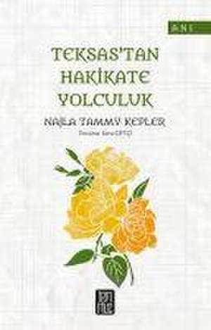 Teksastan Hakikate Yolculuk de Najla Tammy Kepler