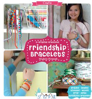 Friendship Bracelets de M Howarth