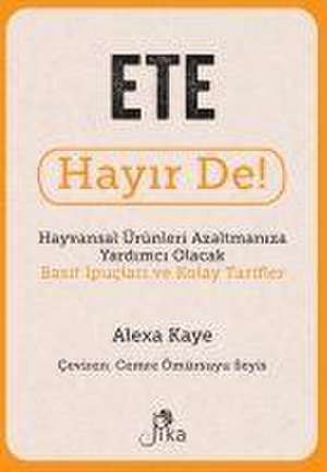 Ete Hayir De de Alexa Kaye