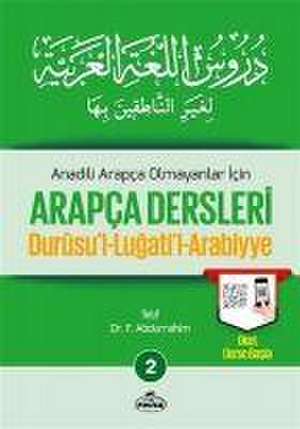 Anadili Arapca Olmayanlar Icin Arapca Dersleri 2 de F. Abdurrahim