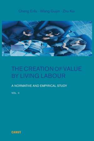 The Creation of Value by Living Labour de Enfu Cheng