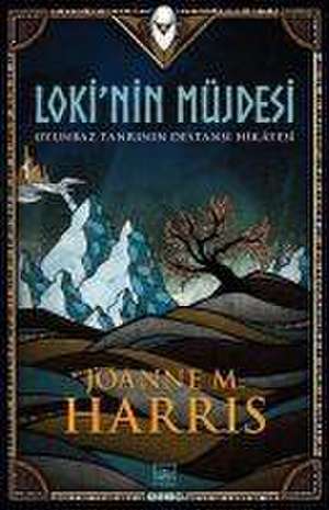 Lokinin Müjdesi de Joanne M. Harris