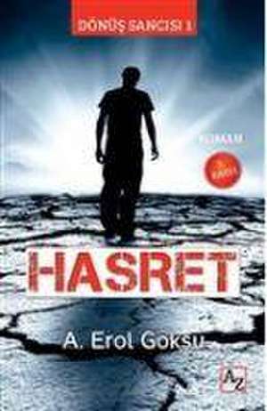 Hasret - Dönüs Sancisi 1 de A. Erol Göksu