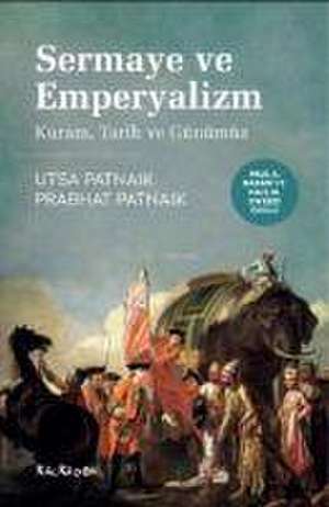 Sermaye ve Emperyalizm de Utsa Patnaik