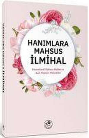 Hanimlara Mahsus Ilmihal de Kolektif