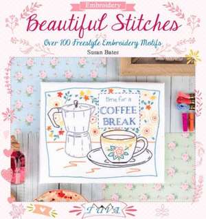 Beautiful Stitches de Susan Bates