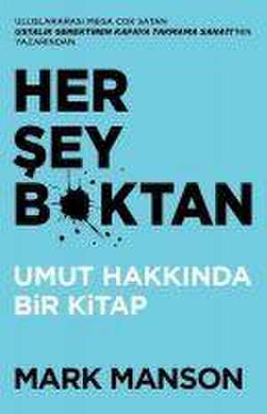 Her Sey Boktan de Mark Manson