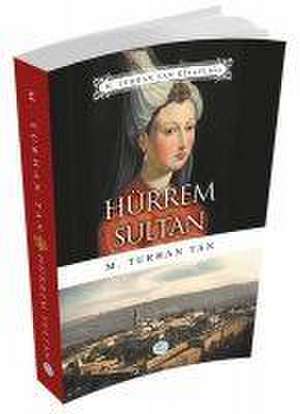 Hürrem Sultan de M. Turhan Tan