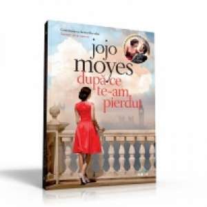 După ce te-am pierdut de Jojo Moyes