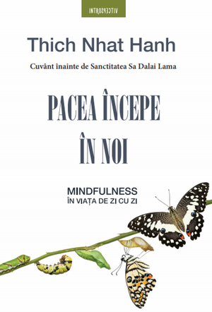 Pacea începe în noi de Thich Nhat Hanh