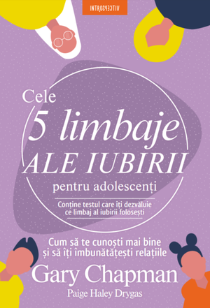 Cele 5 limbaje ale iubirii pentru adolescenți de Gary Chapman