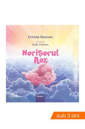 Norişorul Roz de Cristina Donovici