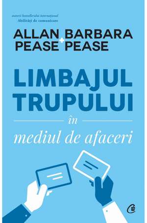 Limbajul trupului în mediul de afaceri de Allan & Barbara Pease