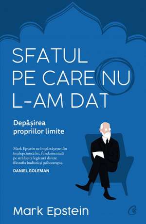 Sfatul pe care nu l-am dat de Mark Epstein