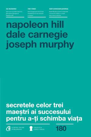 Secretele celor trei maeștri ai succesului pentru a-ți schimba viața de Napoleon Hill