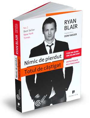 Nimic de pierdut, totul de câștigat de Ryan Blair