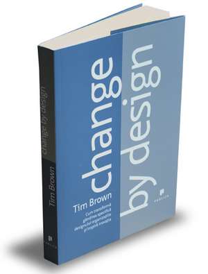 Change by design de Tim Brown