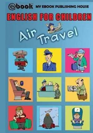 English for Children - Air Travel de My Ebook Publishing House