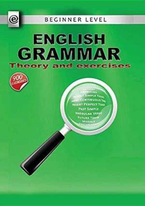 English Grammar - Theory and Exercises de Constantin Olaru