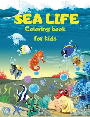 SEA LIFE - Under the SEA Coloring Book for kids de Lep