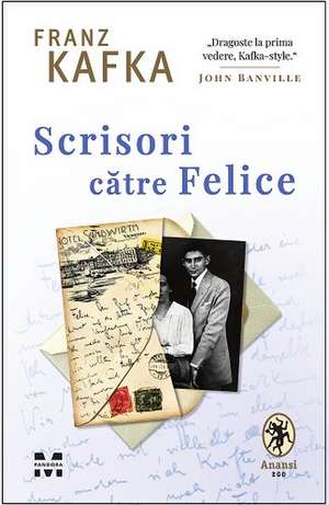 Scrisori către Felice de Franz Kafka