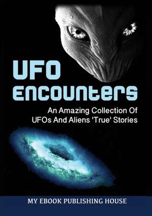 UFO Encounters de My Ebook Publishing House