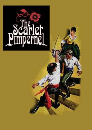 The Scarlet Pimpernel de Baroness Orczy