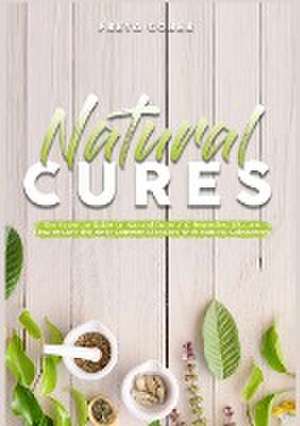 Natural Cures de Freya Gober