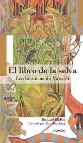 El Libro de La Selva de Rudyard Kipling