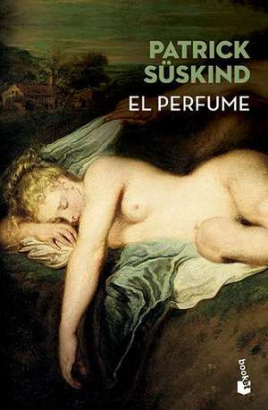 El perfume de Patrick Süskind
