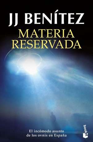 Materia Reservada de J J Benítez