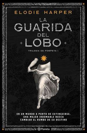 La Guarida del Lobo de Elodie Harper